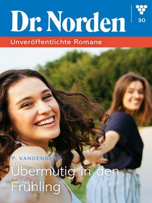 cover image of Dr. Norden – Unveröffentlichte Romane 30 – Arztroman